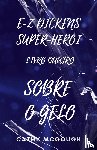 McGough, Cathy - E-Z DICKENS SUPER-HERÓI LIVRO QUATRO PORTUGUESE EDITION