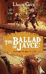Grey, Lluew - The Ballad of Jayce