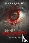 Leslie, Mark - One Hand Screaming