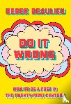 Beaulieu, Derek - Do It Wrong