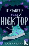 Khan, Laylaa - It Started With A High Top