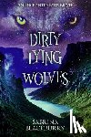 Blackburry, Sabrina - Dirty Lying Wolves