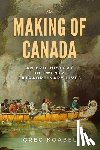 Koabel, Greg - The Making of Canada
