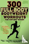 Vasquez, Publishing, Be. Bull - 300 Full-Body Body Weight Workouts Book for Men and Women