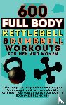 Vasquez, Mauricio, Publishing, Be. Bull - 600 Full Body Kettlebell & Dumbbell Workouts Book for Men and Women