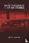 Thompson, Hope - Dark Thoughts & Other Stories