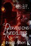 St. Albert, Eve - Perversions and Infidelities