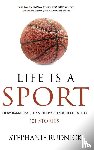 Rudnick, Stephanie - Life Is A Sport
