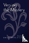 Villiers, Christopher - Villiers, C: Versing the Mystery