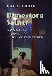 Craig, David - Dimestore Saints: Sonnets from the Gospel of St. Matthew