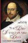 Williamson, Hugh Ross - The Day Shakespeare Died