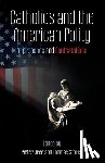 Vree, Pieter - Catholics and the American Polity: Approaches & Contestations