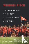 Mollard, Murray - Winning Pitch: The Canadian Men's Soccer Team at the World Cup and Beyond