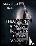 Kuhn, Alvin Boyd - Theosophy