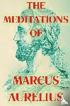 Aurelius, Marcus - The Meditations of Marcus Aurelius