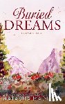 Madison, Natasha - Madison, N: Buried Dreams (Dream Series Book 3)