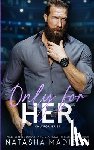 Madison, Natasha - Only For Her: An age gap, forbidden, hockey romance.