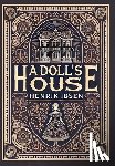 Ibsen, Henrik - A Doll's House (Collector's Edition) (Laminated Hardback with Jacket)