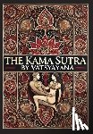 Vātsyāyana - The Kama Sutra (Collector's Edition) (Laminated Hardback with Jacket)