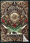 Dickens, Charles - A Christmas Carol (Collector's Edition) (Illustrated) (Laminated Hardback with Jacket)