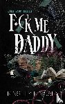 Kincaid, Kinsley - F*ck Me Daddy