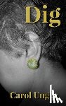Unger, Carol - Dig