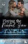 Sterling, S. L. - Playing the Neutral Zone