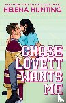 Hunting, Helena - Hunting, H: Chase Lovett Wants Me