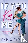 Hunting, Helena - Hunting, H: If You Keep Me