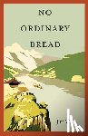 Ward, Jim - No Ordinary Bread