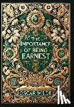 Wilde, Oscar - The Importance of Being Earnest (Collector's Edition) (Laminated Hardback with Jacket)