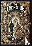 Wells, H. G. - The Time Machine (Collector's Edition) (Laminated Hardback with Jacket)