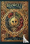Anonymous - Beowulf in Prose & in Verse (Collector's Edition) (Laminated Hardback with Jacket): Kirtlan (Prose) & Hall (Verse)
