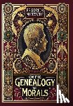 Nietzsche, Friedrich - On the Genealogy of Morals (Collector's Edition) (Laminated Hardback with Jacket)