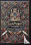 Eusebius - The History of the Church (Collector's Edition) (Laminated Hardback with Jacket): From Christ to Constantine