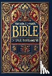 King James Bible - The King James Bible - The Old Testament (Collector's Edition) (Laminated Hardback with Jacket)
