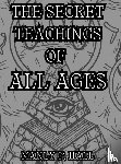 Hall, Manly P. - The Secret Teachings of All Ages