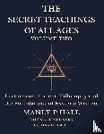 Hall, Manly P., Bacon, Francis, Heindel, Max - The Secret Teachings of All Ages Volume 2