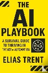Trent, Elias - The AI Playbook