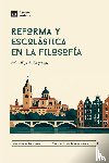 Dooyeweerd, Herman - Reforma y Escolástica en la Filosofía
