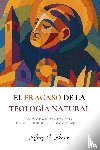 Johnson, Jeffrey D. - El fracaso de la teología natural