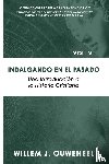 Ouweneel, Willem J. - Indalgando el pasado