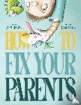 Tatchell, Terri - How To Fix Your Parents
