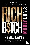Kacey, Kyera - Rich B$tch Money Goals