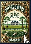 Northup, Solomon - Twelve Years a Slave (Collector's Edition) (Laminated Hardback with Jacket)