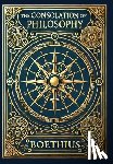 Boethius - The Consolation of Philosophy (Collector's Edition) (Laminated Hardback with Jacket)