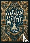 Collins, Wilkie - The Woman in White (Collector's Edition) (Laminated Hardback with Jacket)