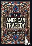 Dreiser, Theodore - An American Tragedy (Collector's Edition) (Laminated Hardback with Jacket)