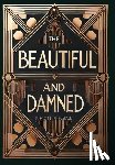 Fitzgerald, F. Scott - The Beautiful and Damned (Collector's Edition) (Laminated Hardback with Jacket)