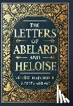 D'Argenteuil, Héloïse - The Letters of Abelard and Heloise (Collector's Edition) (Laminated Hardback with Jacket)
